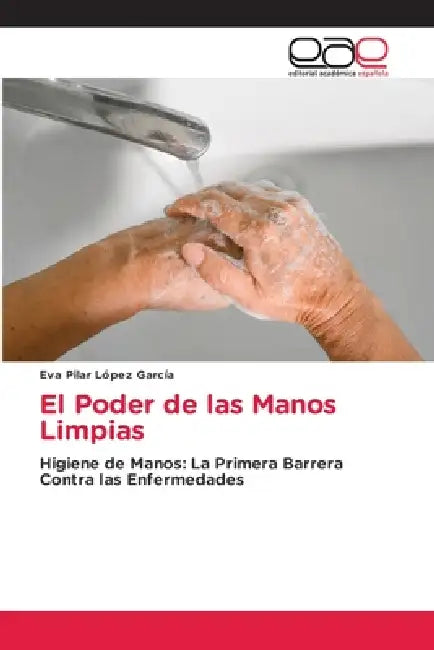 El Poder de las Manos Limpias by Eva Pilar López García
