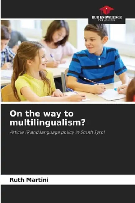 On the way to multilingualism? by Ruth Martini
