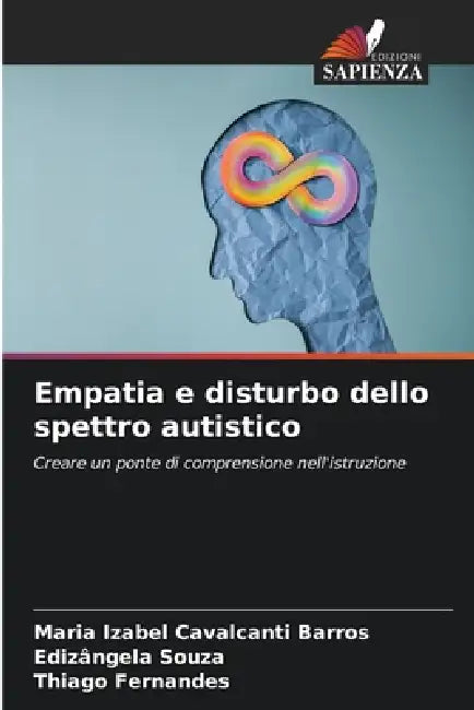 Empatia e disturbo dello spettro autistico by Maria Izabel Cavalcanti Barros, Edizângela Souza, Thiago Fernandes