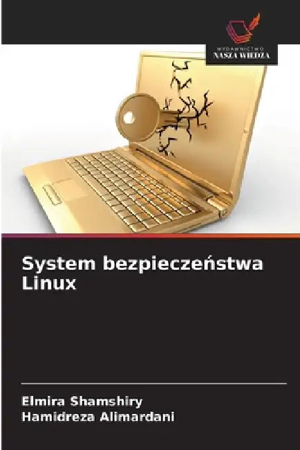 System bezpieczeństwa Linux by Elmira Shamshiry, Hamidreza Alimardani