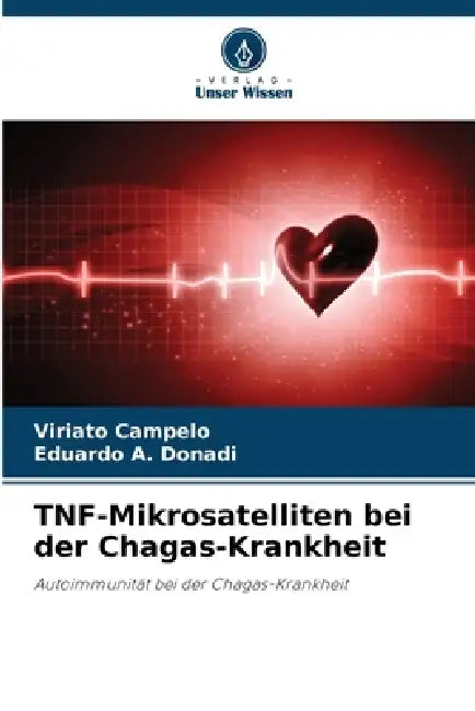 TNF-Mikrosatelliten bei der Chagas-Krankheit by Viriato Campelo, Eduardo A. Donadi