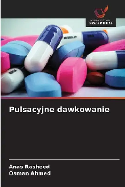 Pulsacyjne dawkowanie by Anas Rasheed, Osman Ahmed