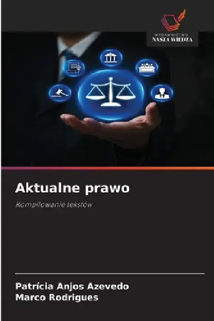 Aktualne prawo by Patrícia Anjos Azevedo, Marco Rodrigues