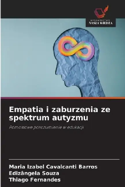 Empatia i zaburzenia ze spektrum autyzmu by Maria Izabel Cavalcanti Barros, Edizângela Souza, Thiago Fernandes