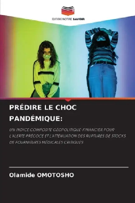 Prédire Le Choc Pandémique by Olamide Omotosho