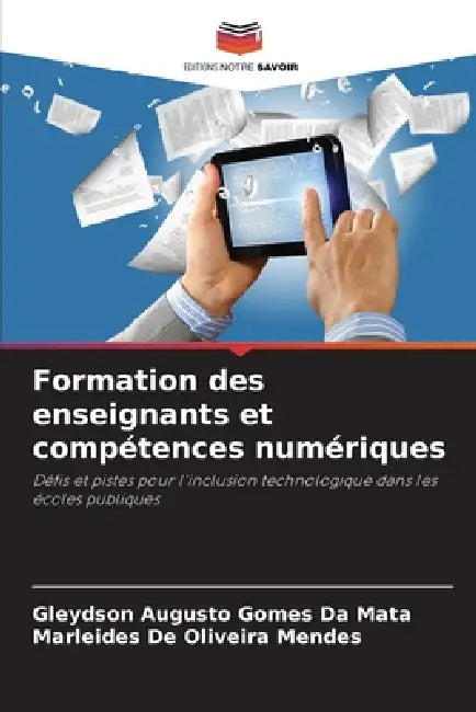 Formation des enseignants et compétences numériques by Gleydson Augusto Gomes Da Mata, Marleides de Oliveira Mendes