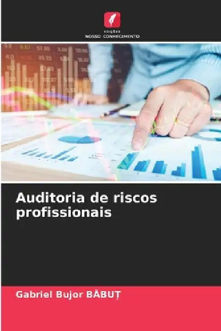Auditoria de riscos profissionais by Gabriel Bujor BĂbuȚ