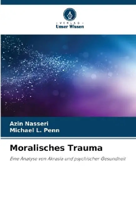 Moralisches Trauma by Azin Nasseri, Michael L. Penn