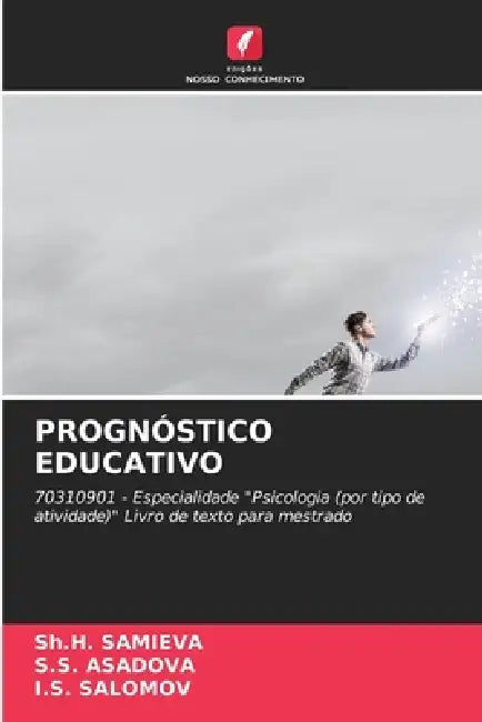 Prognóstico Educativo by Sh H. Samieva, S. S. Asadova, I. S. Salomov