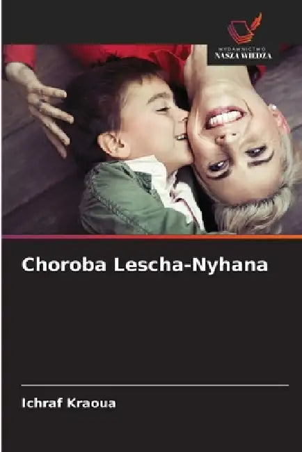 Choroba Lescha-Nyhana by Ichraf Kraoua