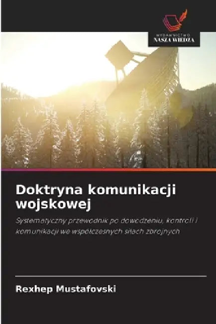 Doktryna komunikacji wojskowej by Rexhep Mustafovski