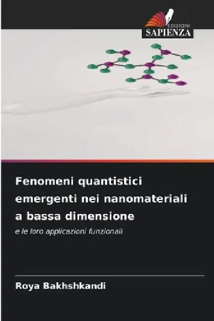 Fenomeni quantistici emergenti nei nanomateriali a bassa dimensione by Roya Bakhshkandi
