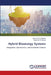 Hybrid Bioenergy Systems by Hassan M. M. Mustafa, Gebreil M. M. Gebreil