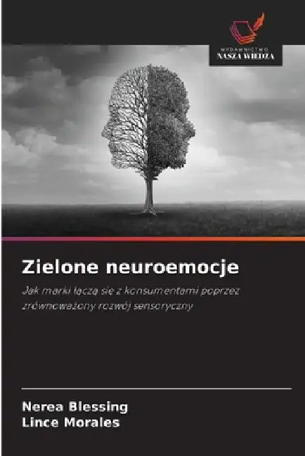 Zielone neuroemocje by Nerea Blessing, Lince Morales