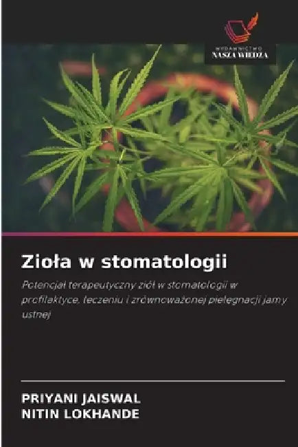 Ziola w stomatologii by Priyani Jaiswal, Nitin Lokhande