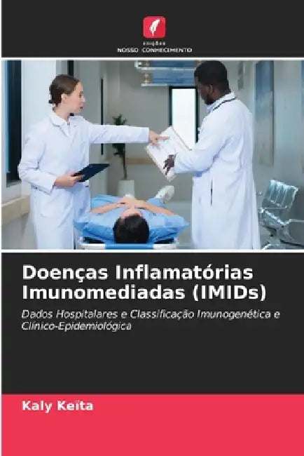 Doenças Inflamatórias Imunomediadas (IMIDs) by Kaly Keïta