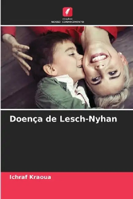 Doença de Lesch-Nyhan by Ichraf Kraoua