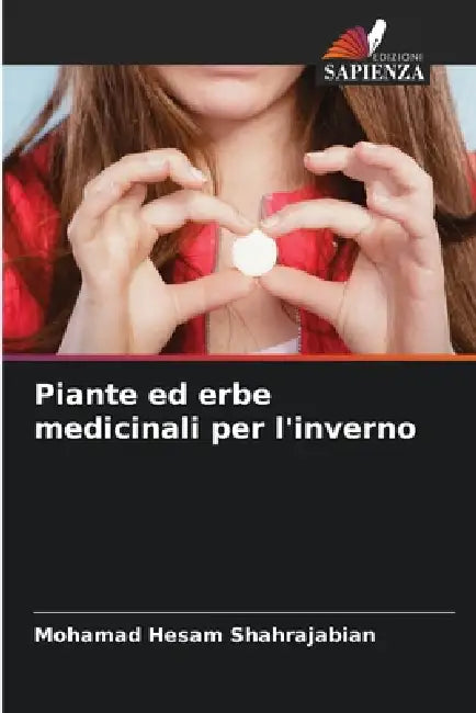 Piante ed erbe medicinali per l'inverno by Mohamad Hesam Shahrajabian