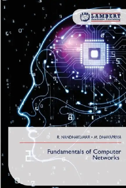 Fundamentals of Computer Networks by R. Nandhakumar, M. Dhavapriya
