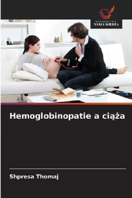 Hemoglobinopatie a ciąża by Shpresa Thomaj