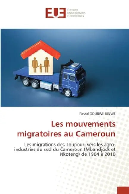 Les mouvements migratoires au Cameroun by Pascal Dourwe Binwe