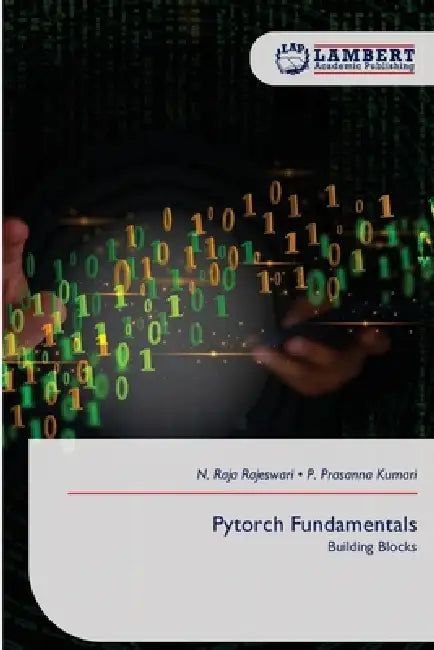 Pytorch Fundamentals by N. Raja Rajeswari, P. Prasanna Kumari