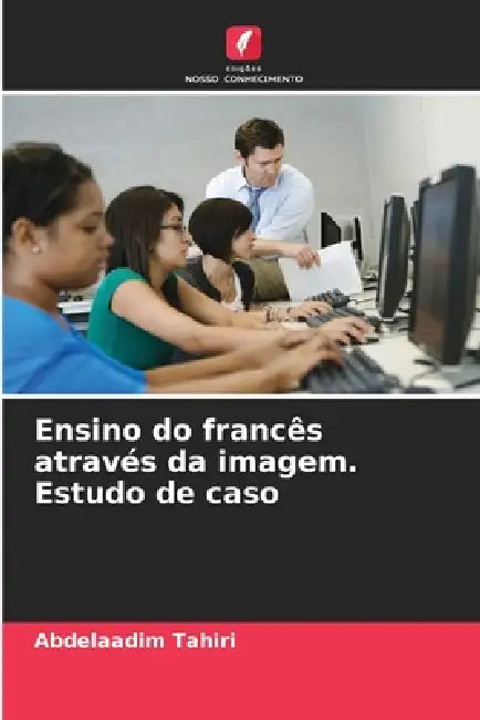 Ensino do francês através da imagem. Estudo de caso by Abdelaadim Tahiri