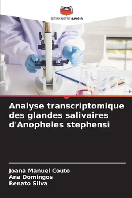 Analyse transcriptomique des glandes salivaires d'Anopheles stephensi by Joana Manuel Couto, Ana Domingos, Renato Silva
