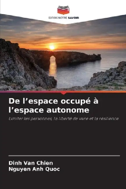 De l'espace occupé à l'espace autonome by Dinh Van Chien, Nguyen Anh Quoc