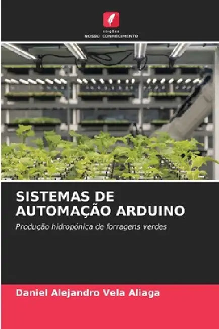 Sistemas de Automação Arduino by Daniel Alejandro Vela Aliaga