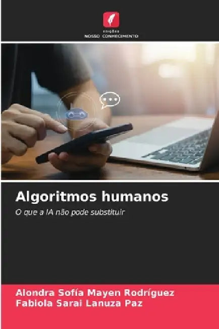 Algoritmos humanos by Alondra Sofía Mayen Rodríguez, Fabiola Sarai Lanuza Paz