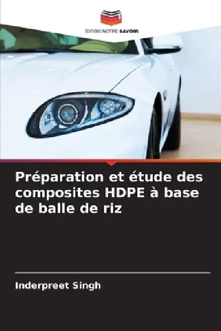 Préparation et étude des composites HDPE à base de balle de riz by Inderpreet Singh