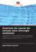 Guérison du cancer du rectum sans chirurgie mutilante by Jean-Pierre Gerard