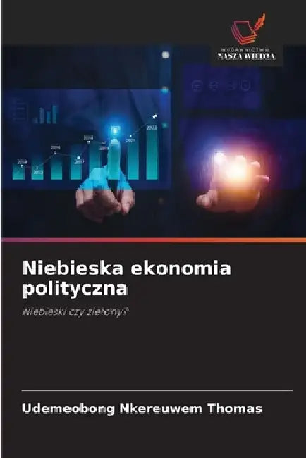 Niebieska ekonomia polityczna by Udemeobong Nkereuwem Thomas