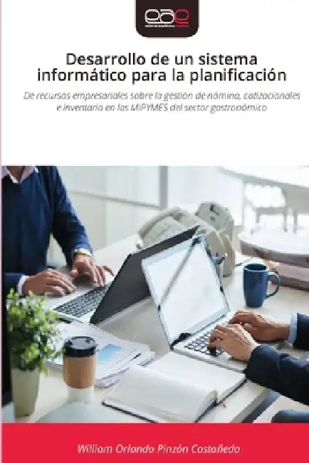 Desarrollo de un sistema informático para la planificación by William Orlando Pinzón Castañeda