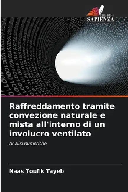 Raffreddamento tramite convezione naturale e mista all'interno di un involucro ventilato by Naas Toufik Tayeb