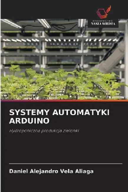 Systemy Automatyki Arduino by Daniel Alejandro Vela Aliaga