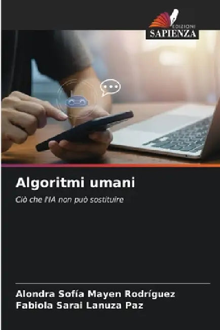 Algoritmi umani by Alondra Sofía Mayen Rodríguez, Fabiola Sarai Lanuza Paz