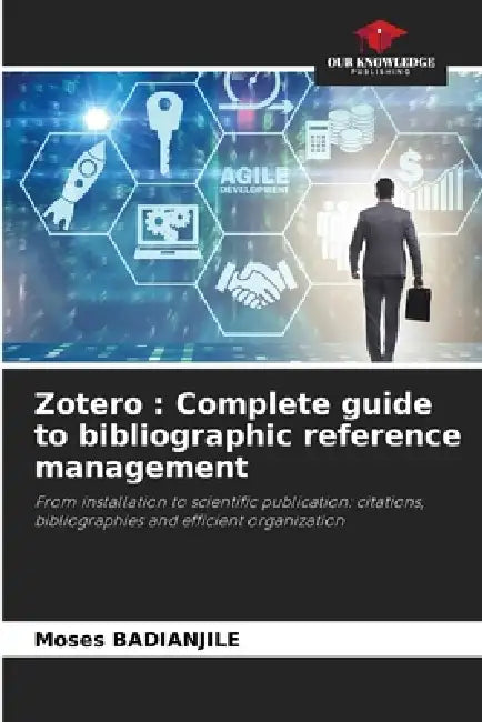 Zotero: Complete guide to bibliographic reference management ...