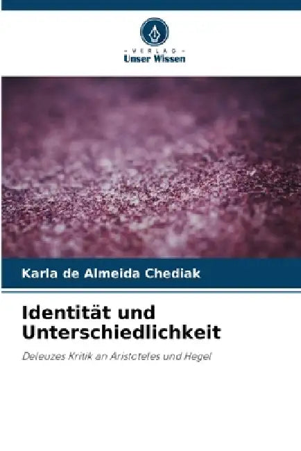 Identität und Unterschiedlichkeit by Karla de Almeida Chediak