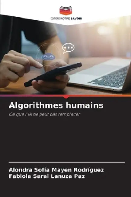Algorithmes humains by Alondra Sofía Mayen Rodríguez, Fabiola Sarai Lanuza Paz
