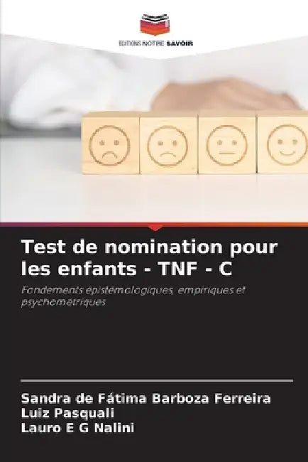 Test de nomination pour les enfants - TNF - C by Sandra de Fátima Barboza Ferreira, Luiz Pasquali, Lauro E. G. Nalini