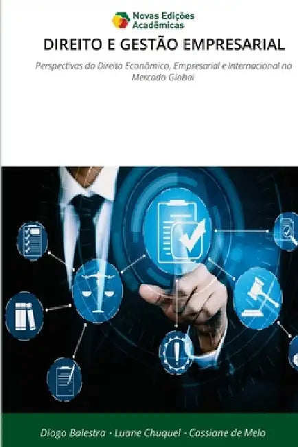 Direito E Gestão Empresarial by Diogo Balestra, Luane Chuquel, Cassiane de Melo
