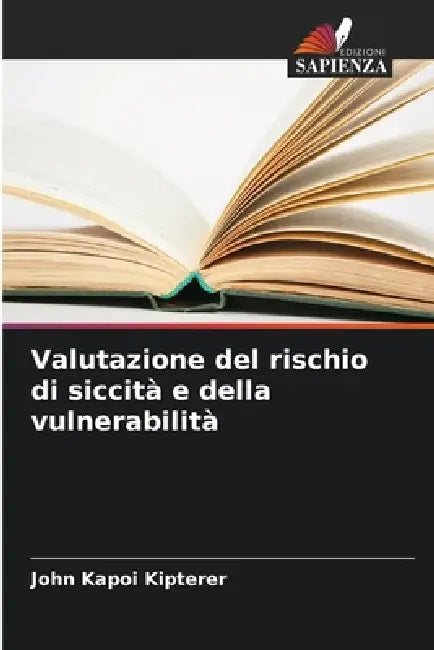 Valutazione del rischio di siccità e della vulnerabilità by John Kapoi Kipterer