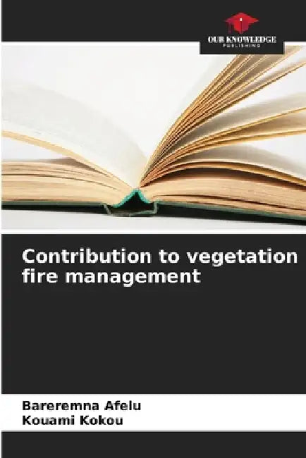 Contribution to vegetation fire management by Bareremna Afelu, Kouami Kokou