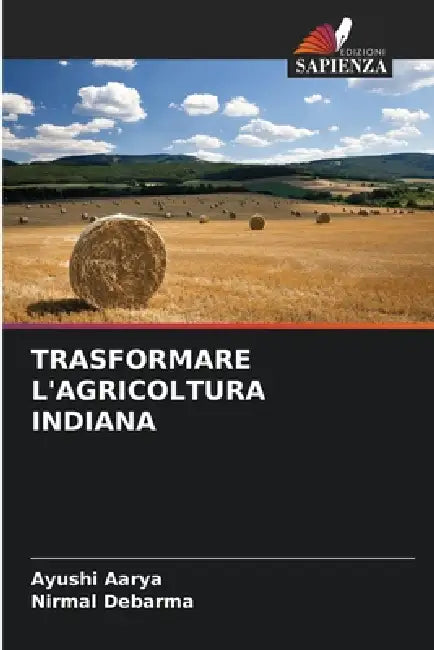 Trasformare Lagricoltura Indiana by Ayushi Aarya