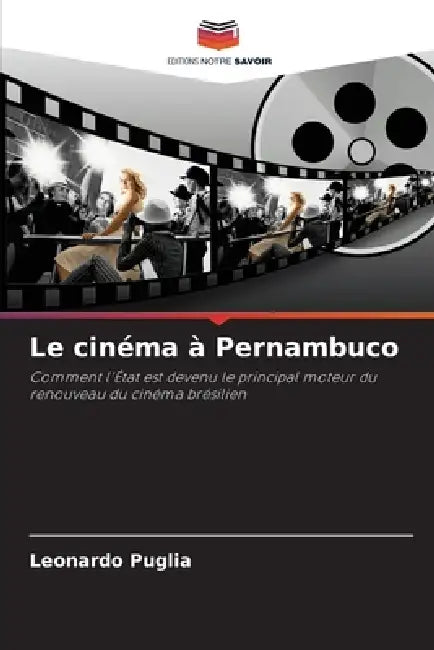 Le cinéma à Pernambuco by Leonardo Puglia