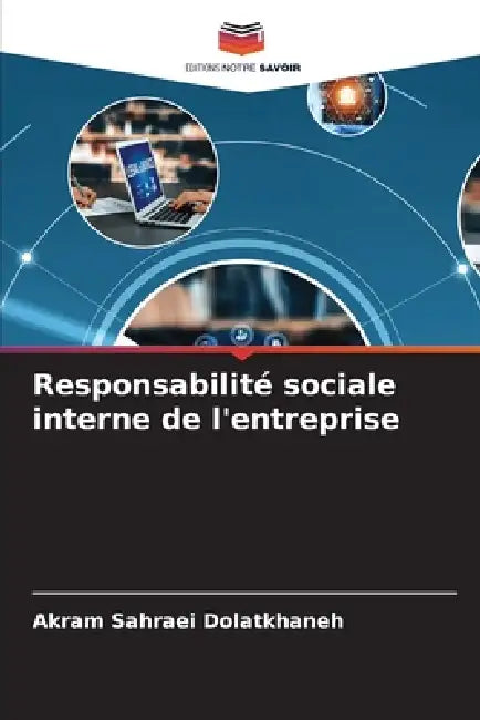 Responsabilité sociale interne de l'entreprise by Akram Sahraei Dolatkhaneh
