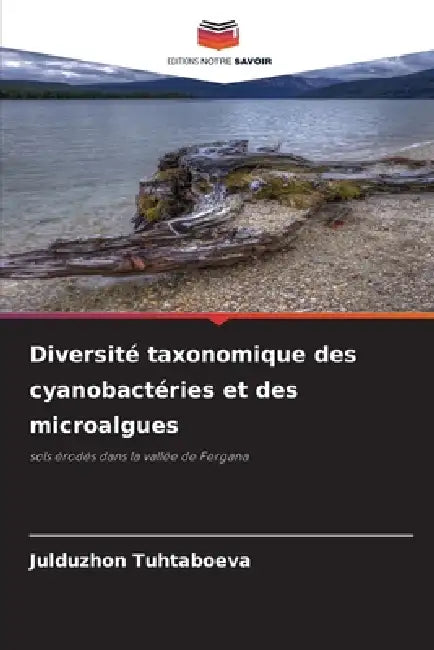 Diversité taxonomique des cyanobactéries et des microalgues by Julduzhon Tuhtaboeva