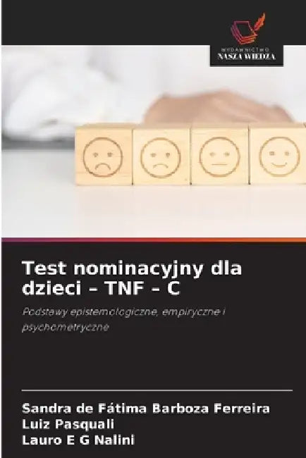 Test nominacyjny dla dzieci - TNF - C by Sandra de Fátima Barboza Ferreira, Luiz Pasquali, Lauro E. G. Nalini